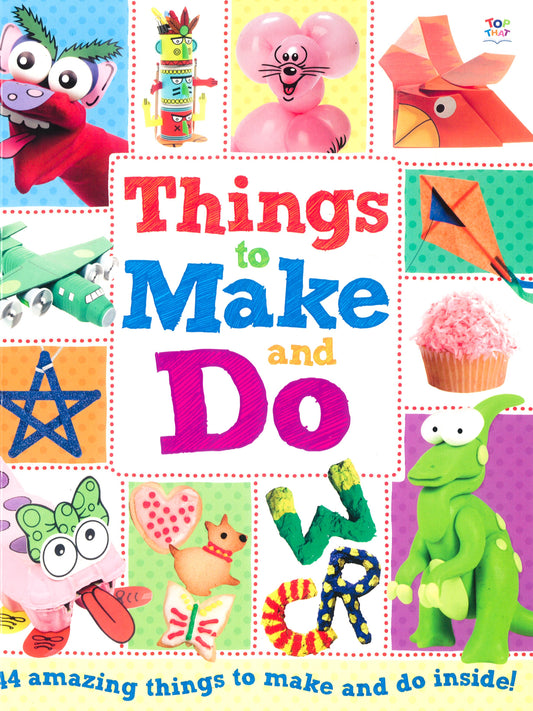 Things To Make And Do