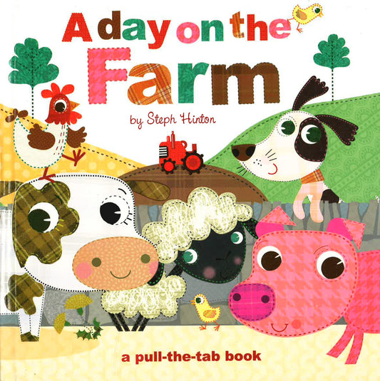 A Day On The Farm (A Pull-The-Tab Book)