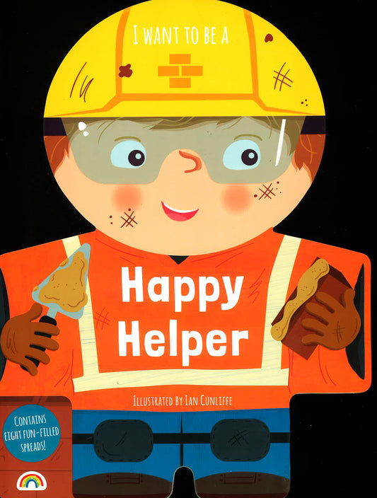I Want To Be A Happy Helper