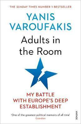 Adults In The Room : My Battle With Europe's Deep Establishment