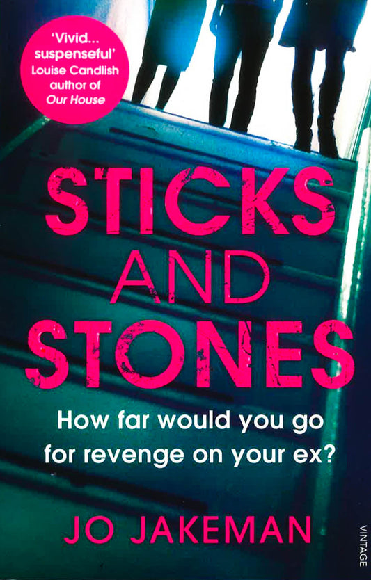 Sticks and Stones: How far would you go to get revenge on your ex?