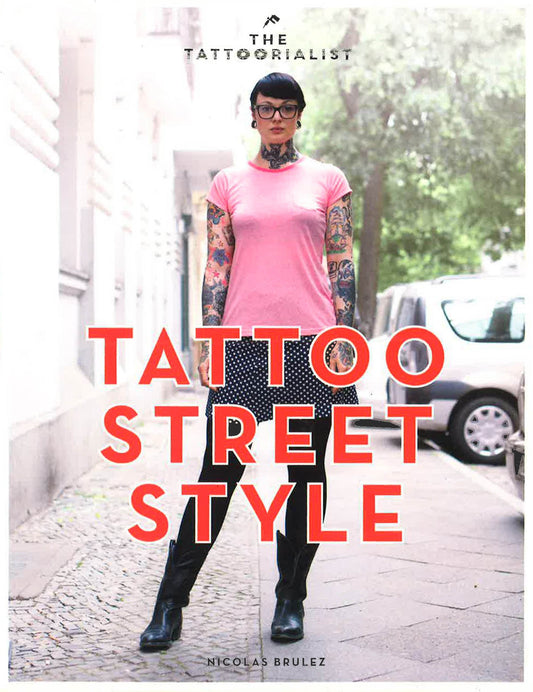The Tattoorialist Tattoo Street Style