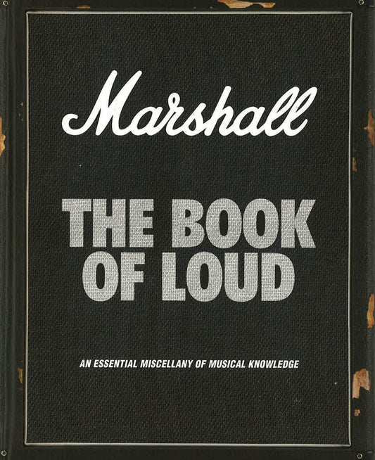 Marshall: The Book Of Loud