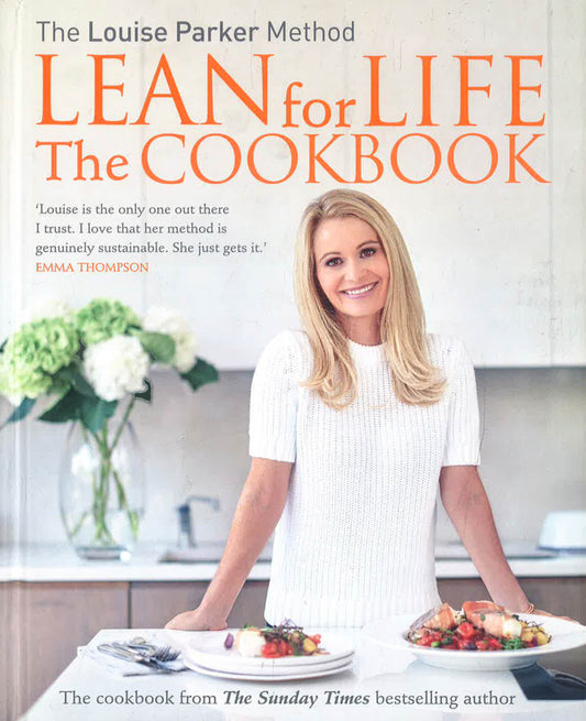The Louise Parker Method Lean For Life The Cookbook