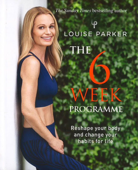 Louise Parker Method: 6-Week Programme