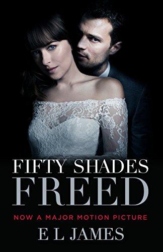 Fifty Shades Freed : (Movie Tie-In Edition)