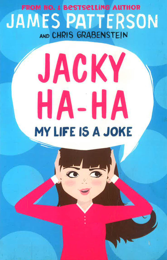 Jacky Ha-Ha: My Life Is A Joke : (Jacky Ha-Ha 2)