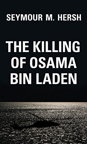 The Killing Of Osama Bin Laden