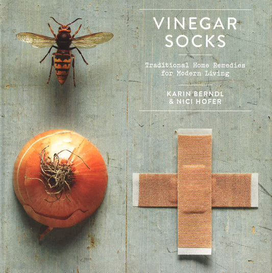Vinegar Socks: Traditional Home Remedies For Modern Living
