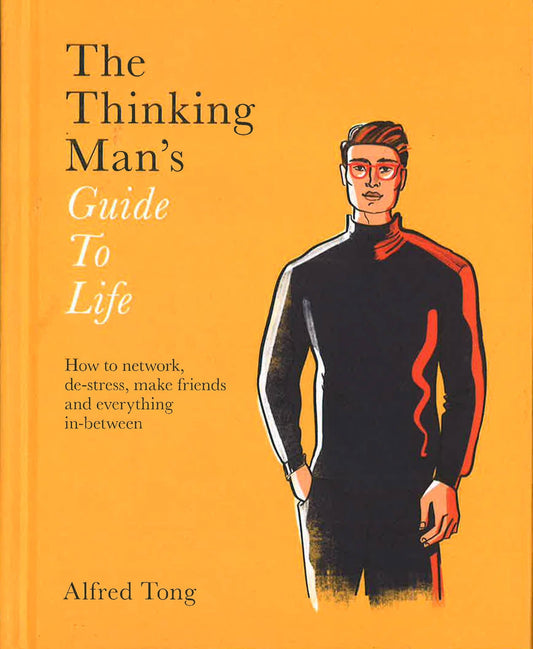 The Thinking Man's Guide To Life