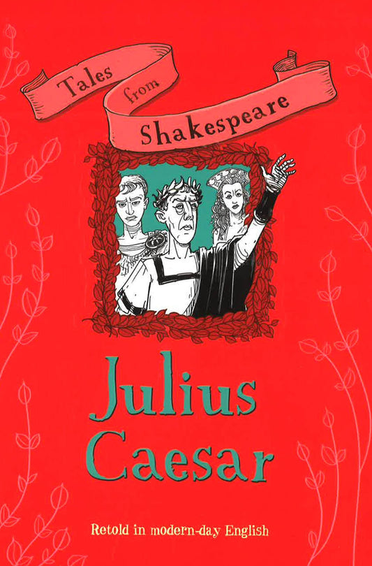 Tales From Shakespeare : Julius Caesar