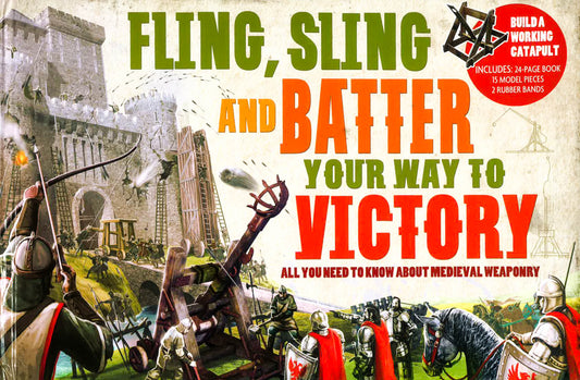 Fling Sling And Batter Your Way To Victory