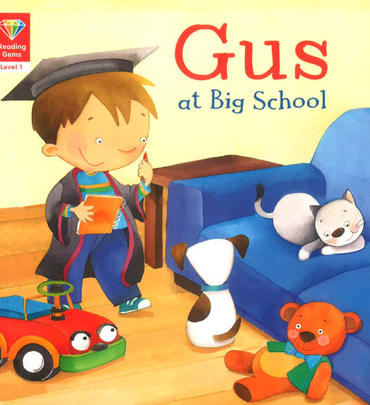 Reading Gems: (Level 1) Gus At Big School