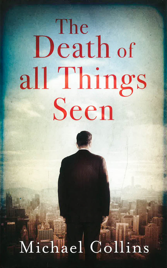 The Death Of All Things Seen