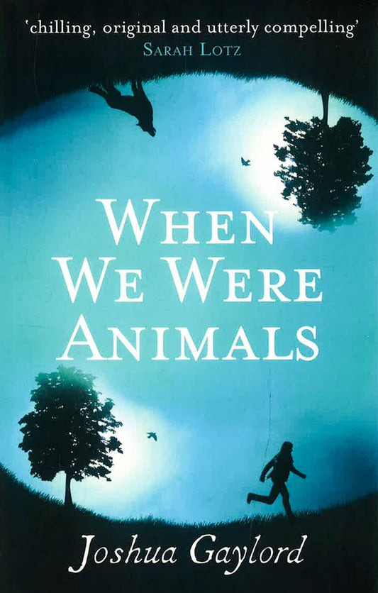 When We Were Animals