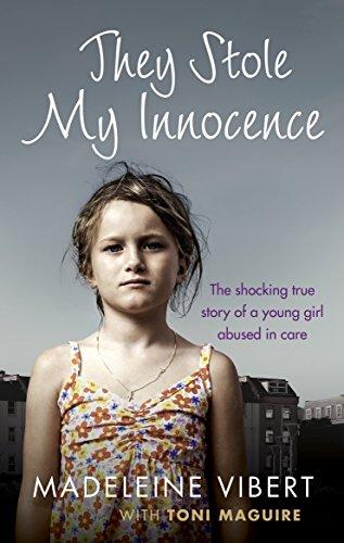 They Stole My Innocence: The Shocking True Story Of A Young Girl Abused In A Jersey Care Home