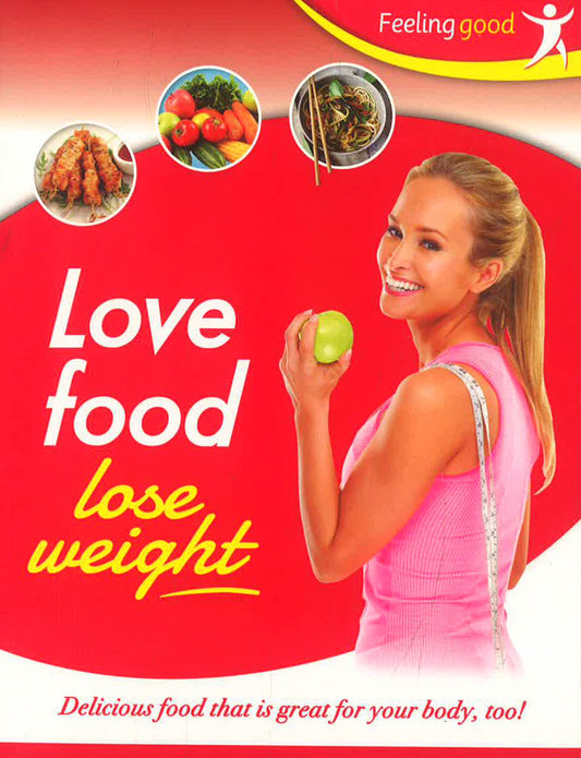 Love Your Food And Lose Weight