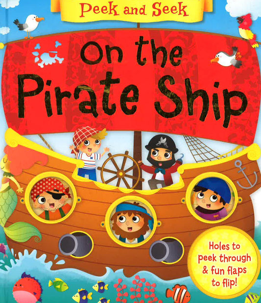 Peek And Seek: On The Pirate Ship