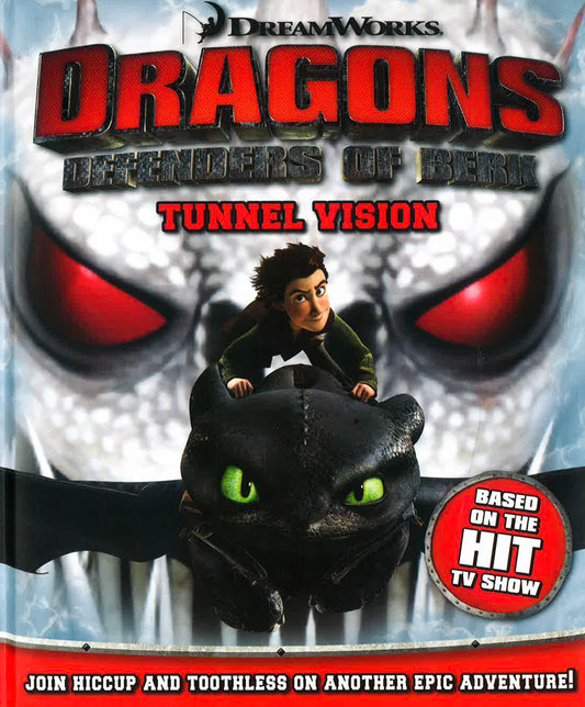 Dream Works Dragon: Defenders of Berk- Tunnel Vision