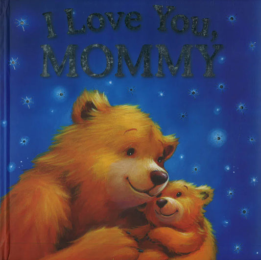 I Love You, Mommy