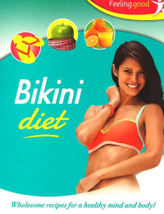 Feeling Good: Bikini Diet