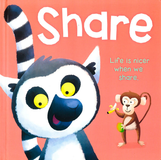Share: Life Is Nicer When We Share