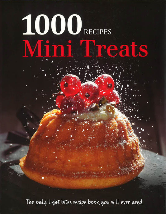 1000 Recipes Mini Treats