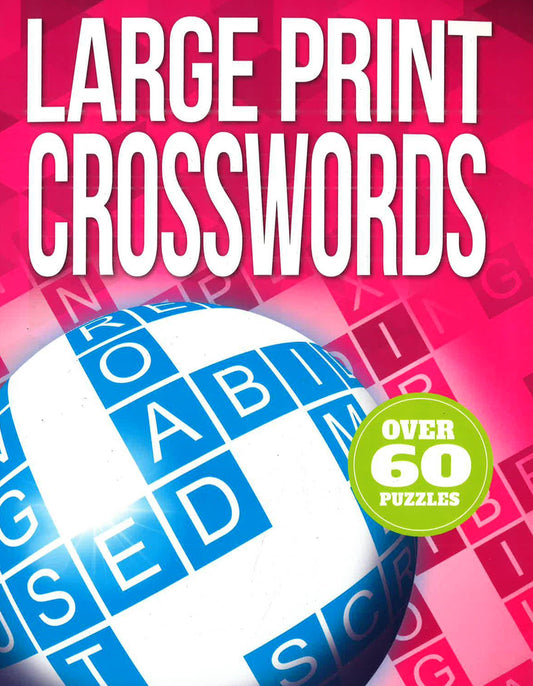 Large Print Crosswords - Over 60 Puzzles