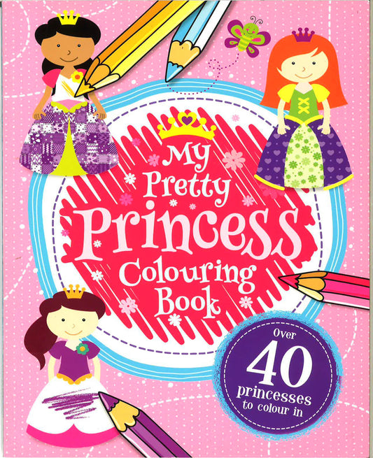 My Pretty Princess Colouring Book
