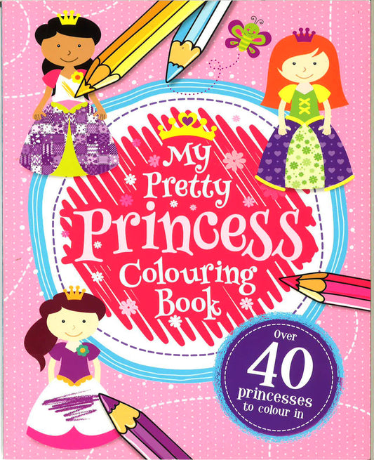 My Pretty Princess Colouring Book