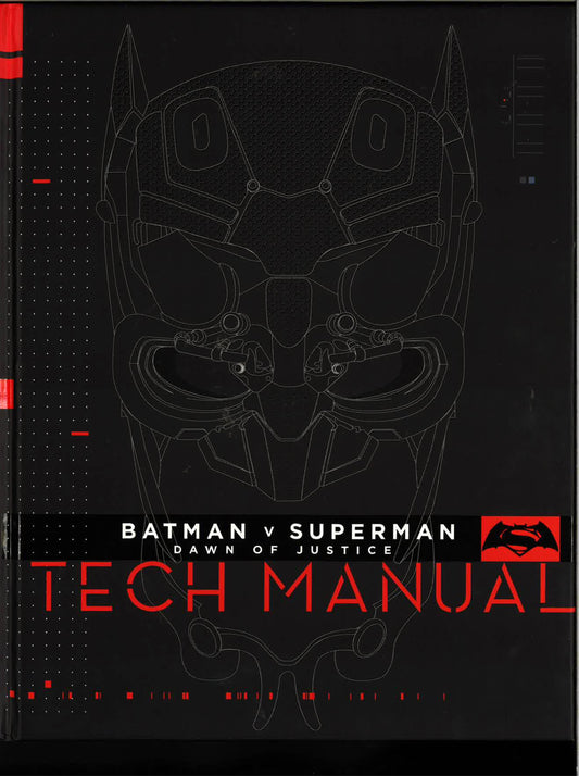 Batman V Superman: Dawn Of Justice: Tech Manual