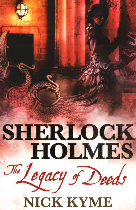 Sherlock Holmes: The Legacy Of Deeds