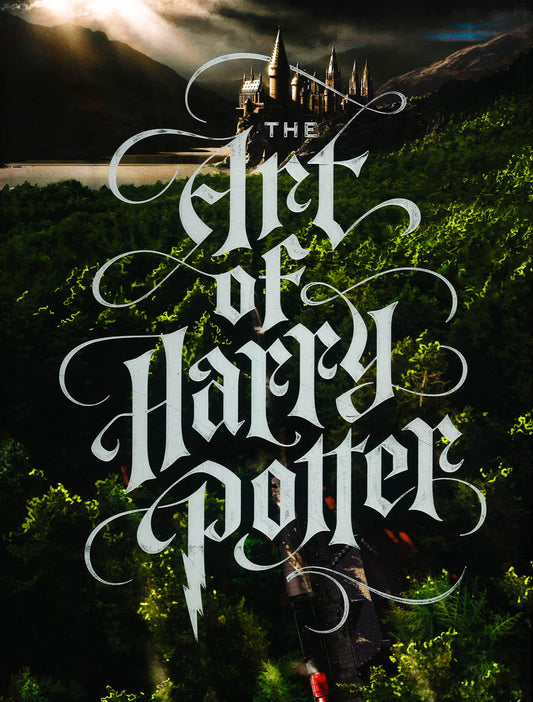 The Art of Harry Potter: The definitive art collection of the magical film franchise