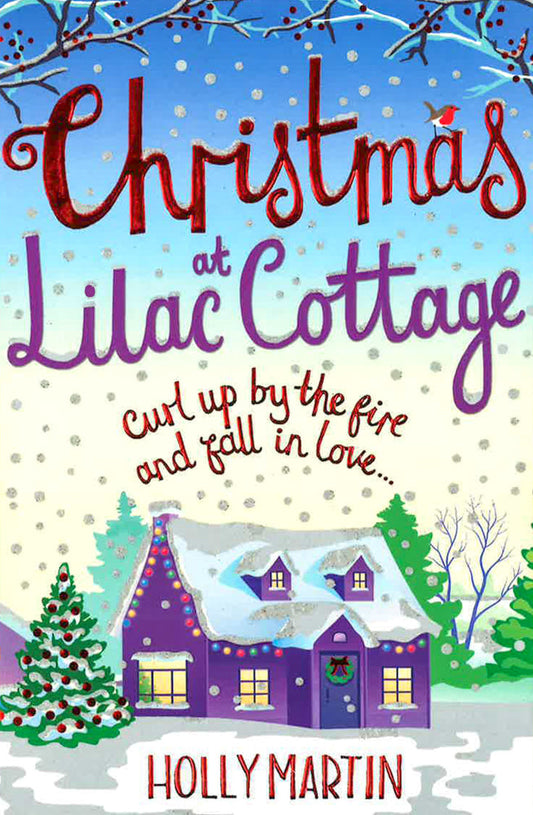 Christmas At Lilac Cottage: The Perfect Romance To Curl Up By The Fire With (White Cliff Bay Book 1)