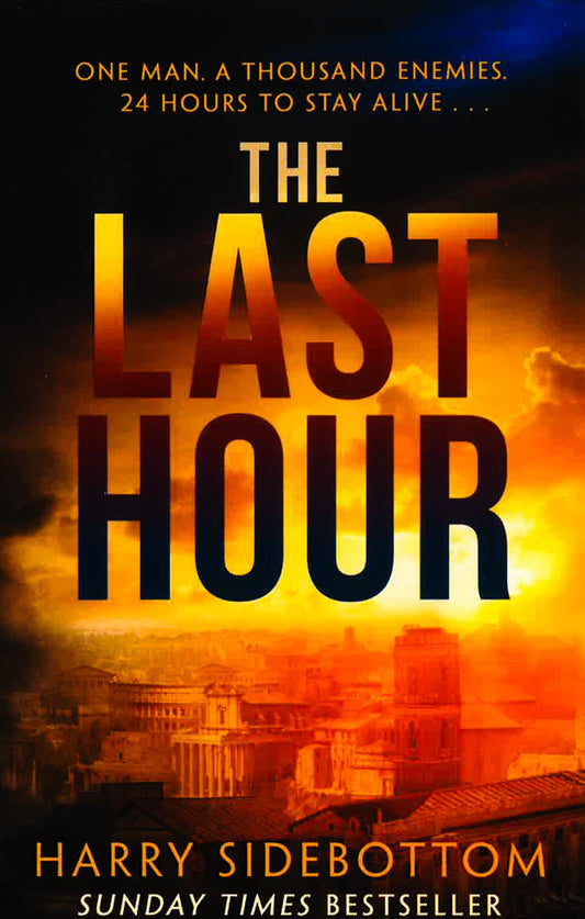 The Last Hour: '24' Set In Ancient Rome (Warrior Of Rome 7)
