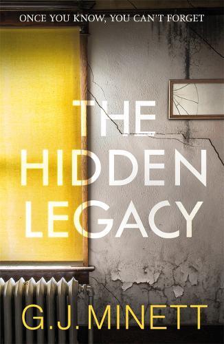 The Hidden Legacy : A Dark And Gripping Psychological Drama