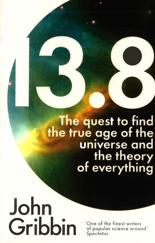 13.8: The Quest To Find The True Age Of The Universe