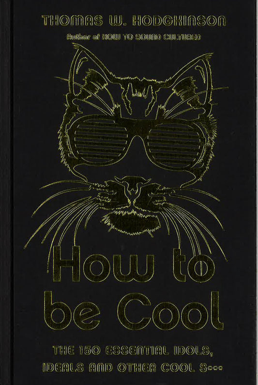 How To Be Cool