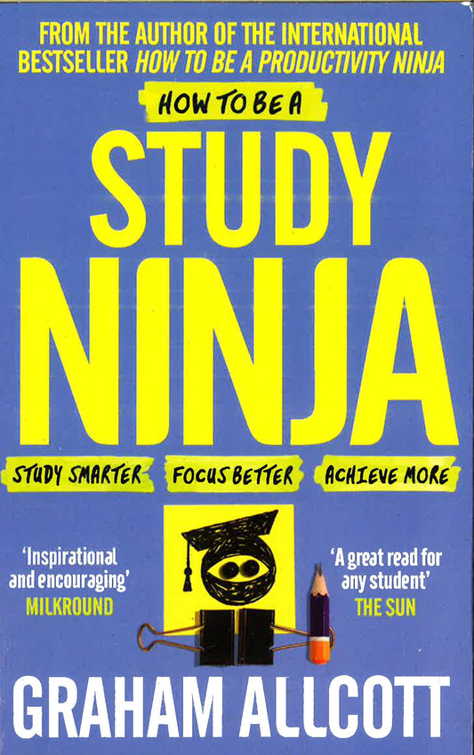 How To Be A Study Ninja