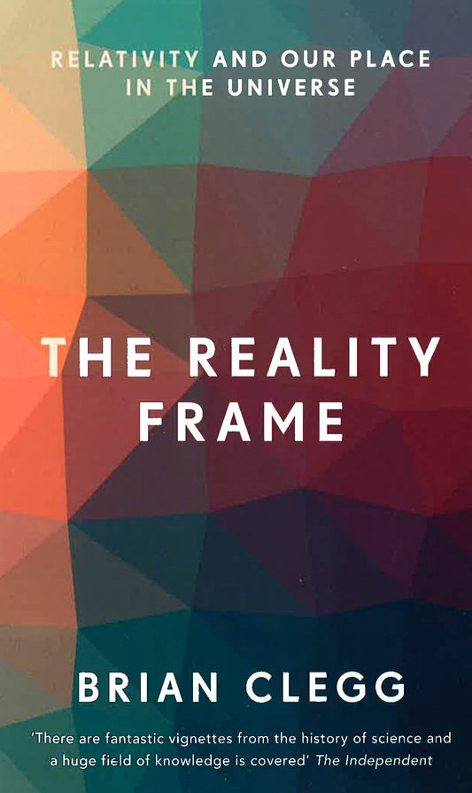 REALITY FRAME: RELATIVITY & OUR PLACE IN THE UNIVERSE