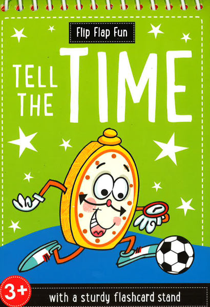Tell The Time (Flip Flap Fun)