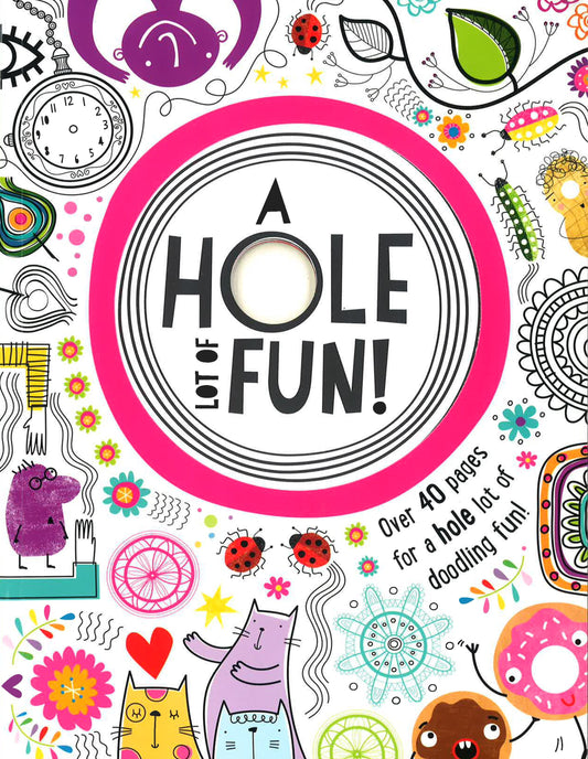 A Hole Lot Of Fun