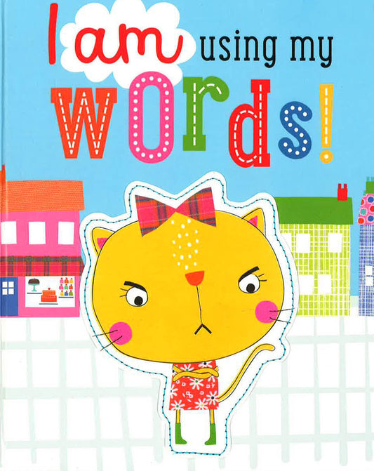 I Am Using My Words!
