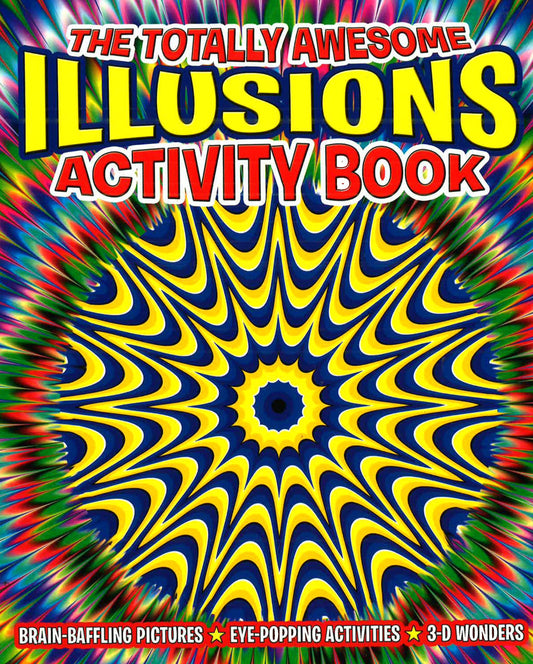 Totally Awesome Illusions Activity Book
