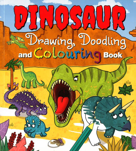 Dinosaur Drawing, Doodling and Colouring Book
