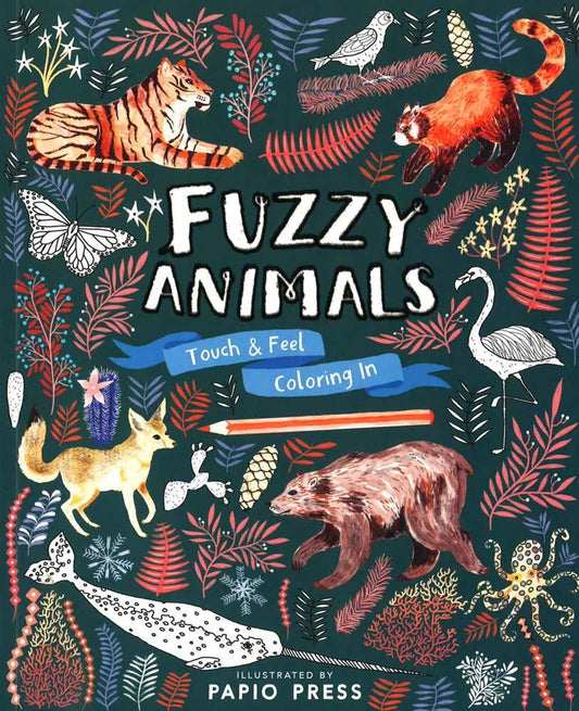 Fuzzy Animals (Touch & Feel Coloring In)