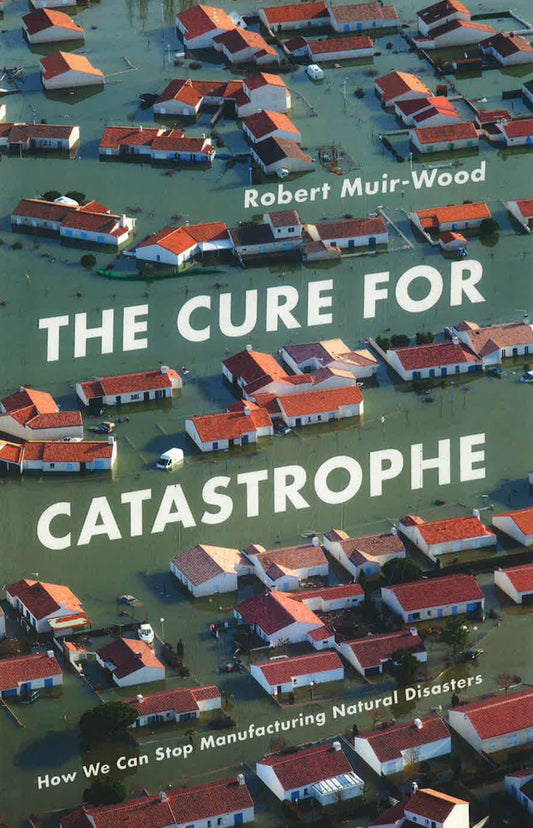 The Cure For Catastrophe