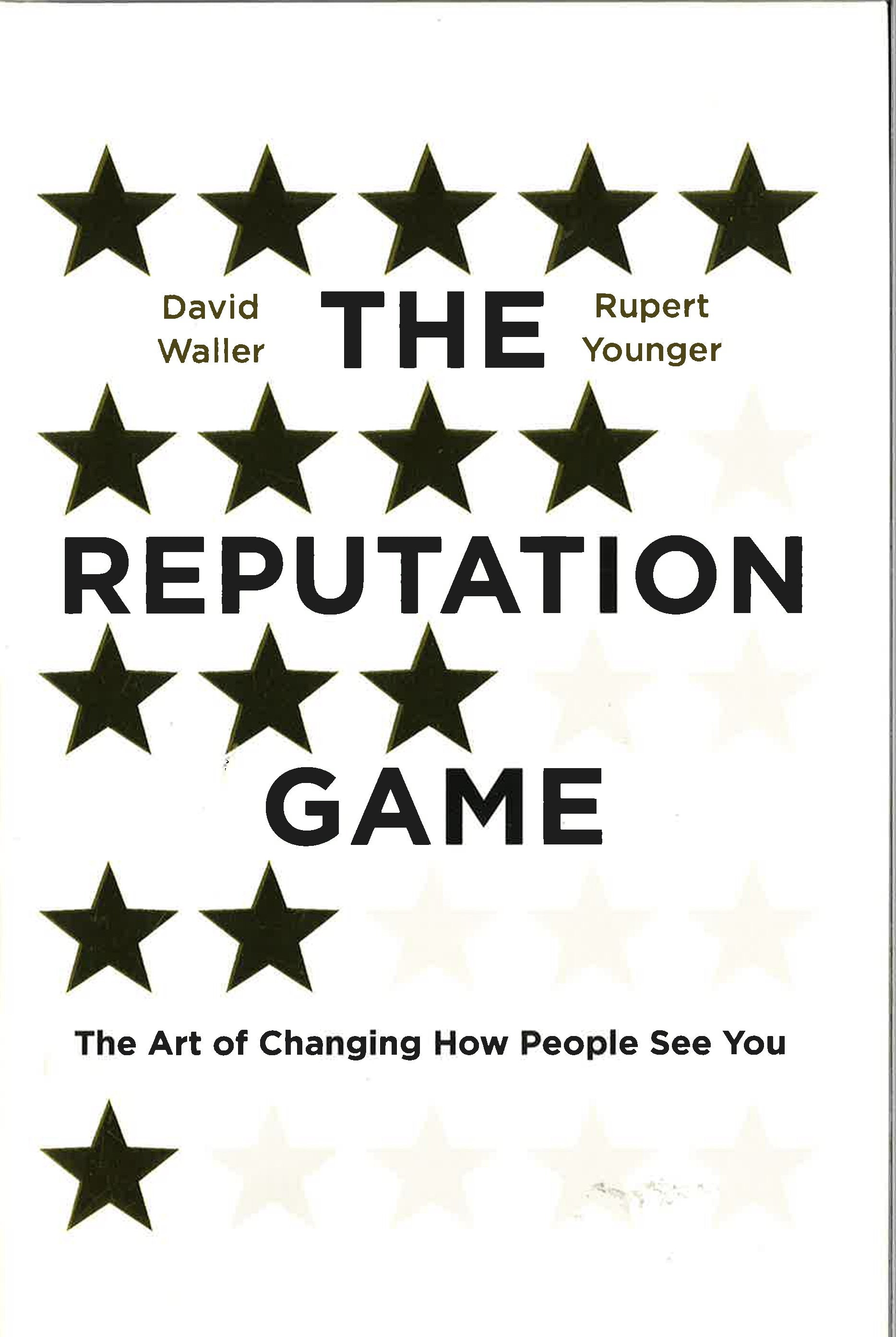 Game Reputation The Reputation Game: The Art Of Changing How People See You – BookXcess