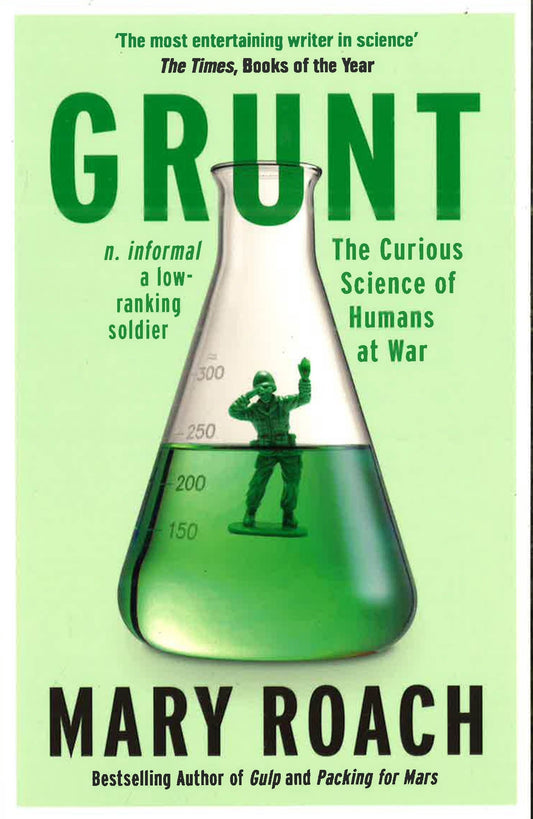 Grunt: The Curious Science Of Human At War
