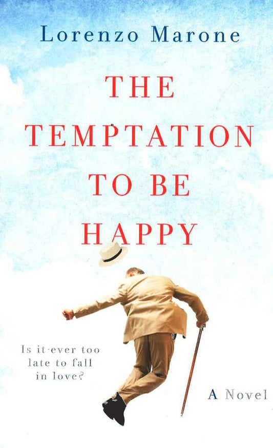 The Temptation To Be Happy